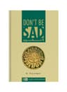Don't Be Sad