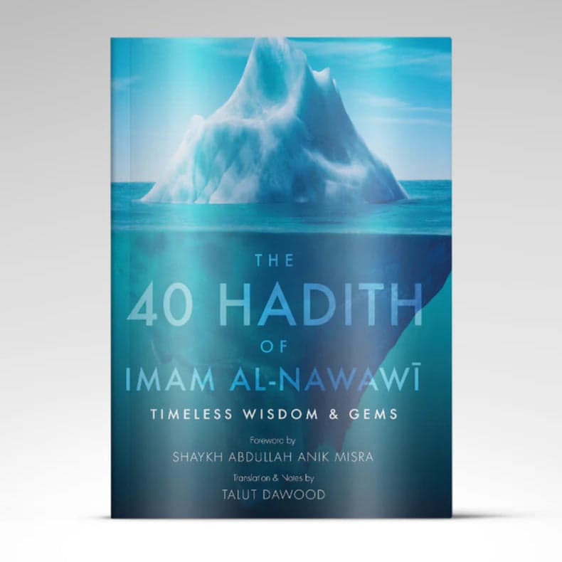 The 40 Hadith of Imam al-Nawawi [Paperback]