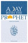 A Day with the Prophet