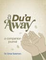 A Dua Away: A Companion Journal