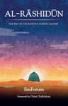 Al-Rashidun: The Way of the Rightly Guided
