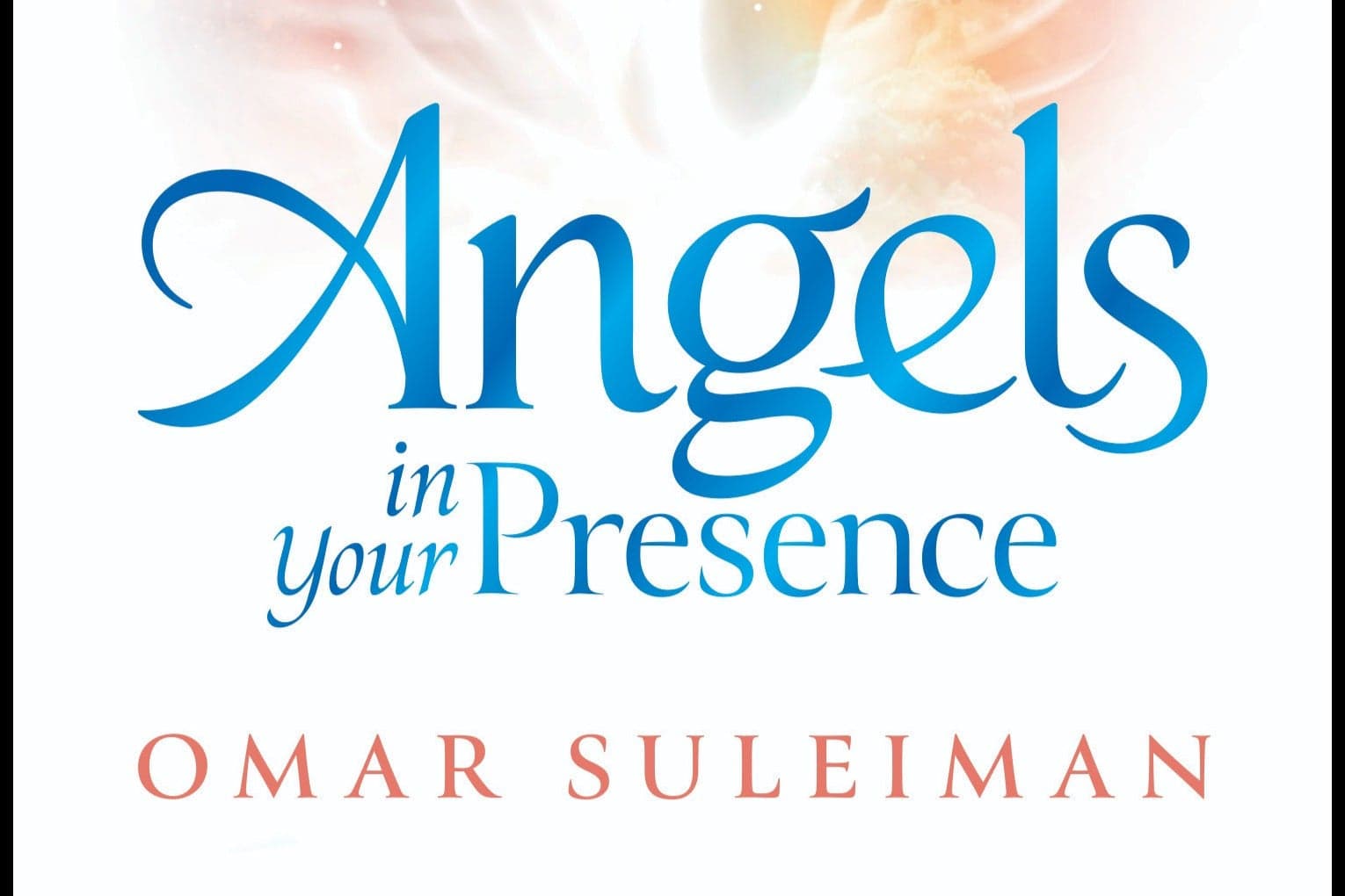 Angels in Your Presence [Hardcover]