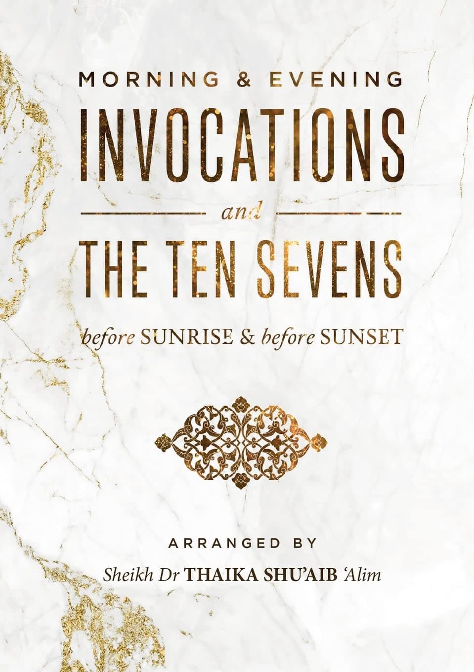 Morning & Evening Invocations and the Ten Sevens before Sunrise & before Sunset [Paperback]