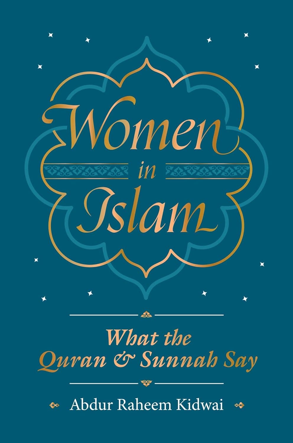 Women in Islam: What the Qur'an and Sunnah Say [Paperback]
