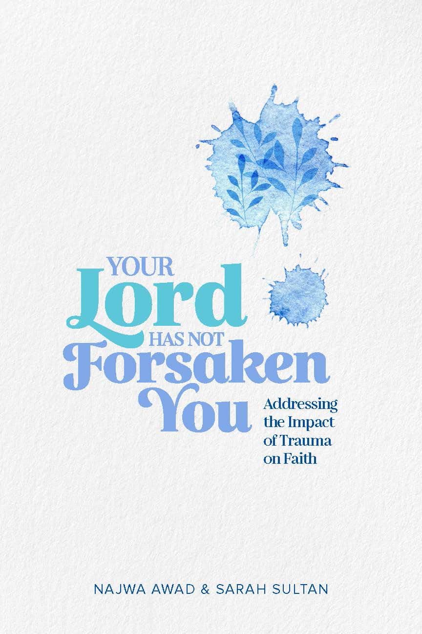 Your Lord Has Not Forsaken You [Paperback]